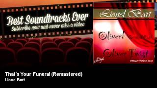 Lionel Bart - That&#39;s Your Funeral - Remastered - Oliver