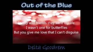 &quot;Out of the Blue&quot; w/ Lyrics Delta Goodrem