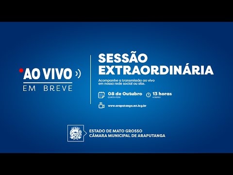 Sessão Extraordinária - 08/10/2025 - Câmara Municipal de Araputanga (CMA)