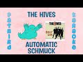 The Hives - Automatic Schmuck - Fatbird Karaoke