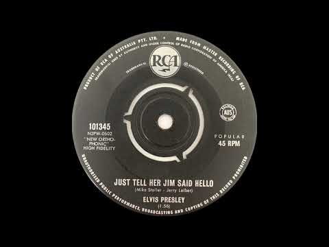 1962: Elvis Presley - Just Tell Her Jim Said Hello - mono 45