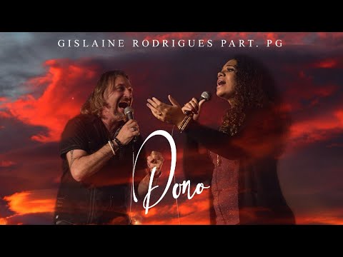 Dono | Gislaine Rodrigues Feat. PG