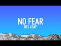 Dej Loaf No Fear Lyrics