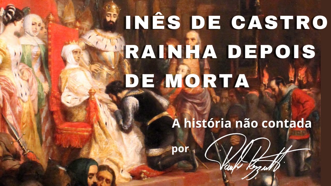 Inês de Castro, a que foi rainha depois de morta