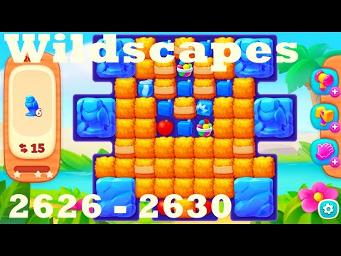 Wildscapes Level 2626 - 2630 HD Walkthrough | 3 - match game | gameplay | android | ios | pc | app