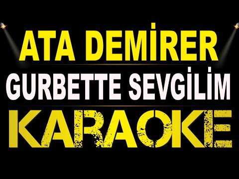 Ata Demirer & Ferdi Özbeğen - Gurbette Sevgilim / Karaoke / Md Altyapı / Cover / Lyrics / HQ