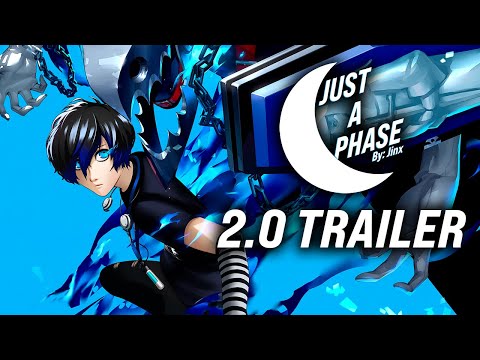 Just-A-Phase Trailer 2.0 - Persona 3 Mods