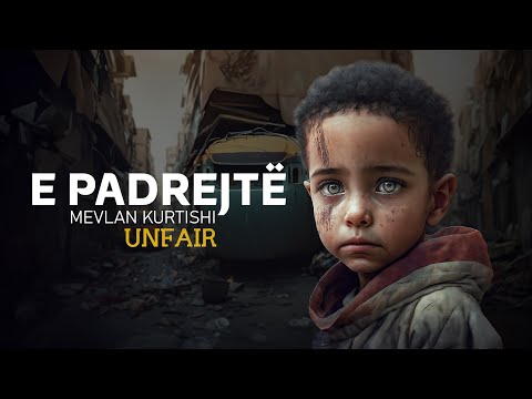 Mevlan Kurtishi - E PADREJTE | (UNFAIR) 2023