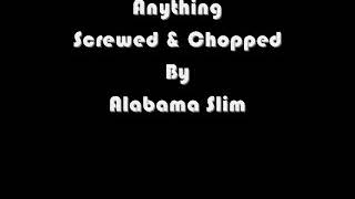 Anything Janet Jackson Screwed &amp; Chopped By Alabama Slim
