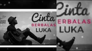 Download lagu Cinta berbalas luka'lirik andra respati,, mp3