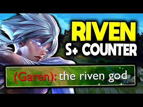 Riven is the PERFECT S+ TIER champ. Here's why Riven counters EVEN GAREN.