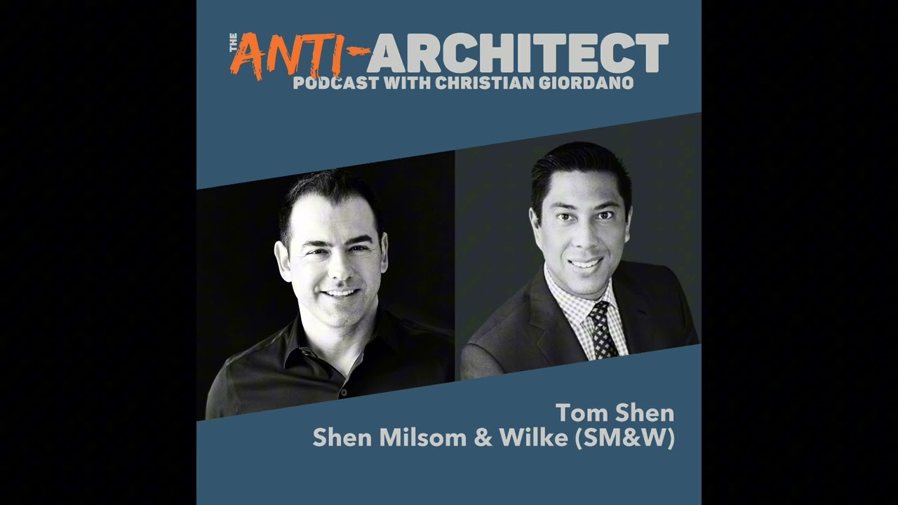 Episode 65: Tom Shen of Shen Milsom & Wilke