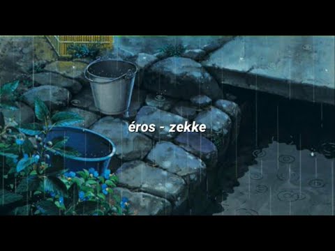 éros - zekke (lyrics)