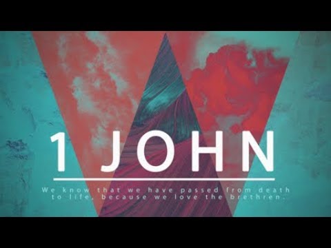 1st John 1: "Intro Into 1st John"