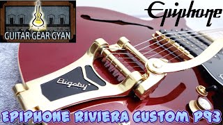 Epiphone Riviera Custom P-93 Archtop Electric Guitar - What Epiphone Riviera Custom P-93 Archtop Electric Guitar - What