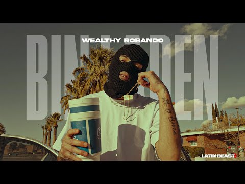 Wealthy Robando - Bin Laden (Official Music Video)