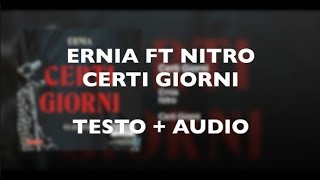 Ernia ft Nitro - Certi Giorni ( TESTO + AUDIO )
