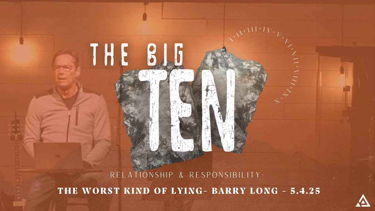 The BIG10: Relationship & Responsibility - The Worst Kind of Lying | Barry Long | 5.4.25