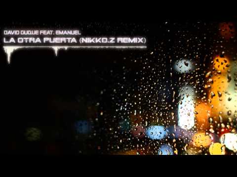 David Duque - La Otra Puerta Feat. Emanuel (Nikko.Z Remix)
