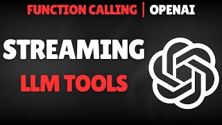 Streaming LLM Tool Calls | LLM Tools