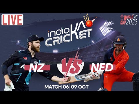 NZ vs Ned Match 6 Live: New Zealand vs Netherlands Live Score & Commentary | World Cup 2023 Live