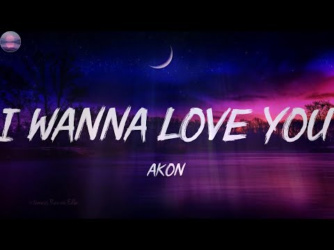 Akon - I Wanna Love You (Lyrics)