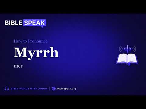 How to Pronounce Myrrh video thumbnail