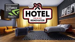 Hotel Renovator Gameplay PC | Play with GTX 1660 Ti