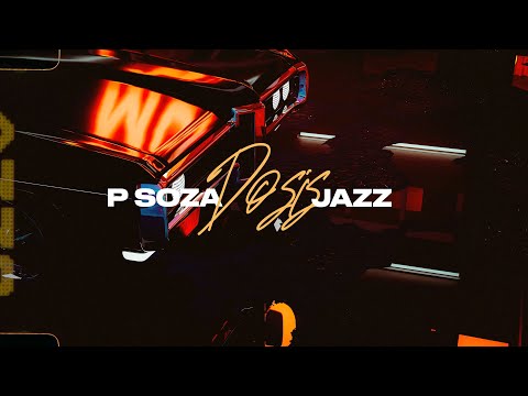 P Soza, Jazz - Dosis [Visualizer]