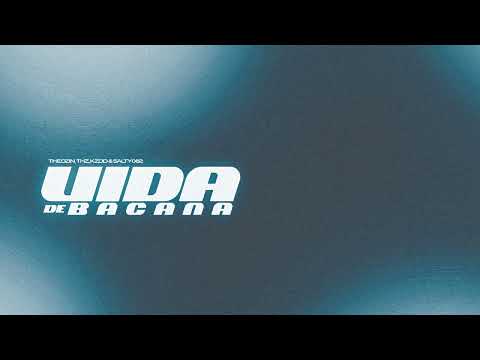 Theozin - Vida de Bacana (Feat. Thz, Kzdd & Salty082)