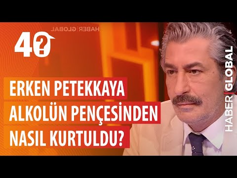 Erkan Petekkaya Alkolün Pençesinden Nasıl Kurtuldu? 40'ta Yanıtladı