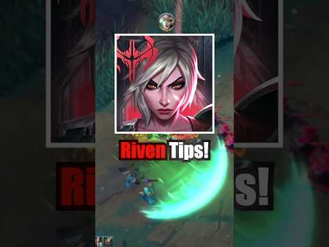 Riven Tips !