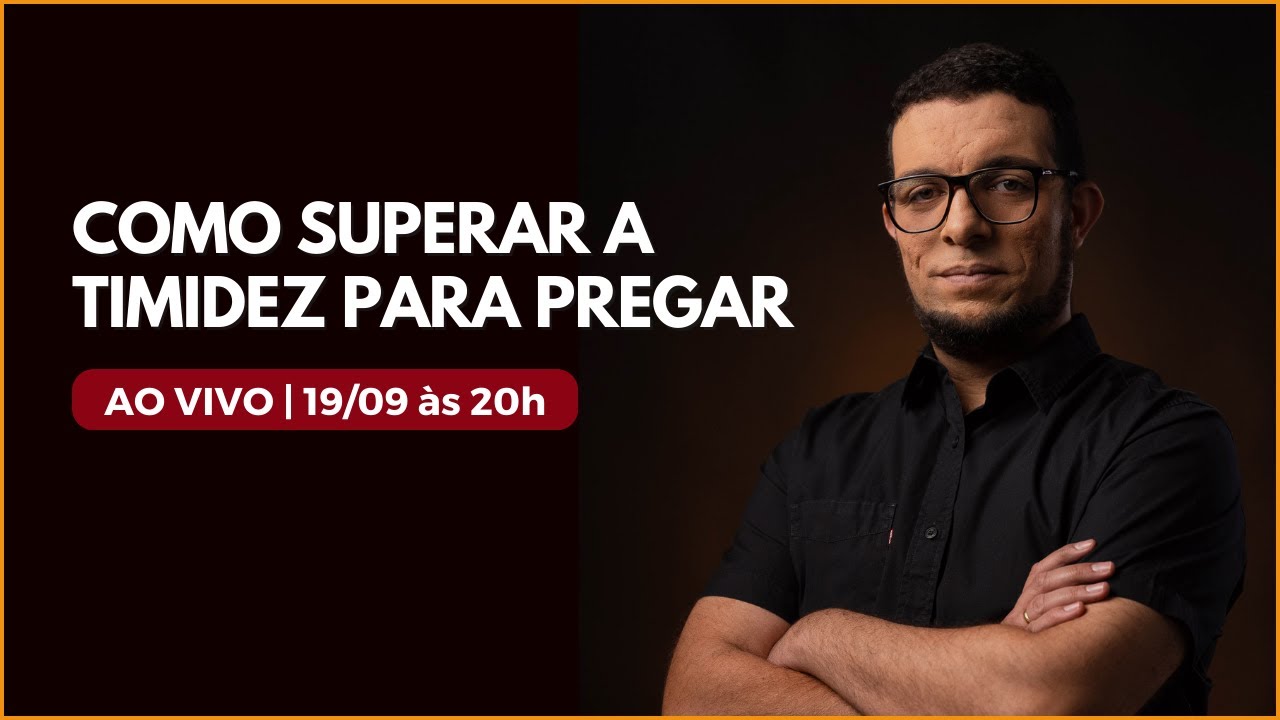 Como superar a Timidez para Pregar com confiança e sabedoria
