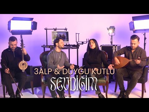 ALPLER & DUYGU KUTLU - SEVDİĞİM