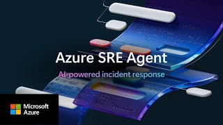 What is Azure SRE Agent