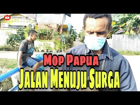 mop-papua-cerita-lucu-terbaru-2021-jalan-menuju-ke-surga