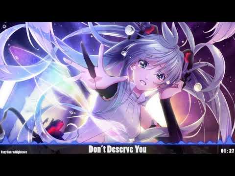 〚Nightcore〛→ Don’t Deserve You | Plumb