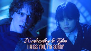 Wednesday &amp; Tyler | I miss you, I'm sorry