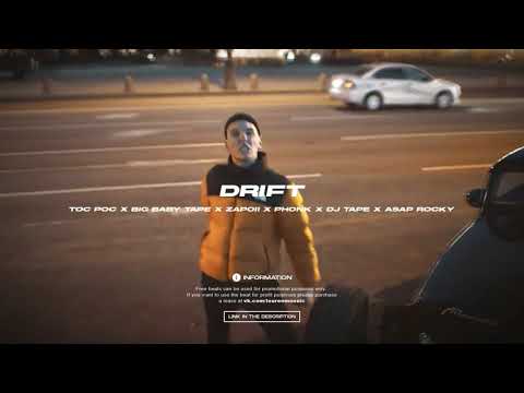[FREE] tot poc x Big baby tape x Zapoii x DJ TAPE x Asap Rocky x Куок type beat  "DRIFT"