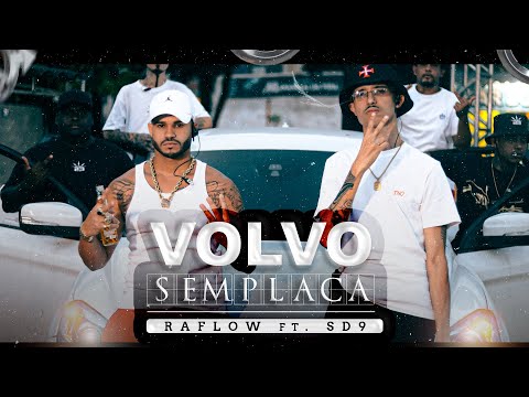 Raflow ft. SD9 - Volvo Sem Placa (prod. LB Único)