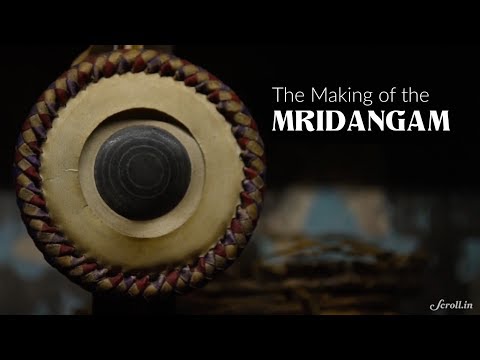 The Making of the Mridangam