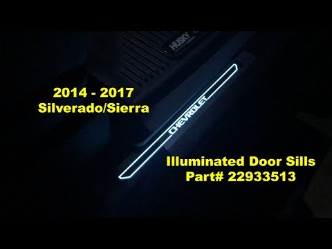 2014 - 2017: Silverado/Sierra - Illuminated Door Sills Part # 22933513