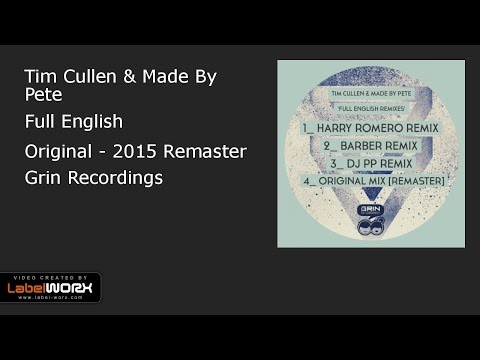 Tim Cullen & Made By Pete - Full English (Original - 2015 Remaster)