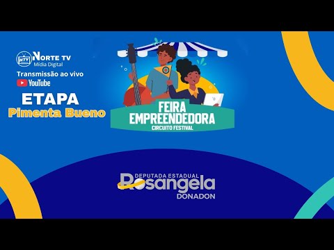 Feira Empreendedora Circuito Festival 2° Etapa Pimenta Bueno-RO