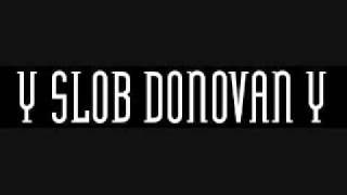 Liberation Day-Slob Donovan