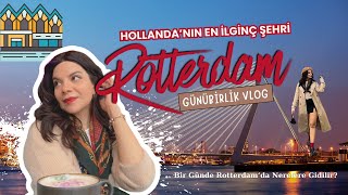 Hollanda’nın En İlginç Şehri Rotterdam! 🏗️ | Cube House ve Daha Fazlası