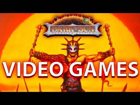 Dark Sun -  Lore & Video Games