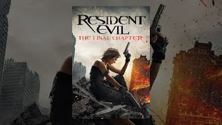 Resident Evil: The Final Chapter