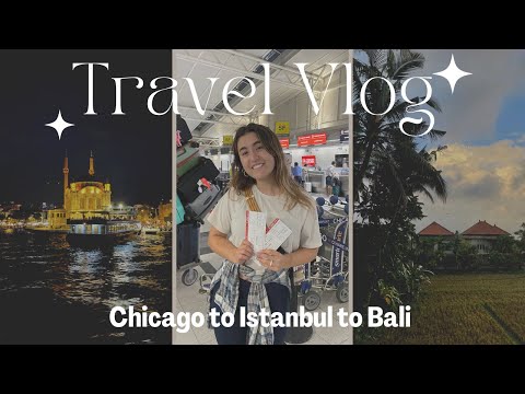 FLY WITH ME 45 HOURS TO BALI | Chicago - Istanbul - Bali