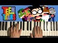 HOW TO PLAY Teen Titans Theme Song Piano Tutorial Lesson